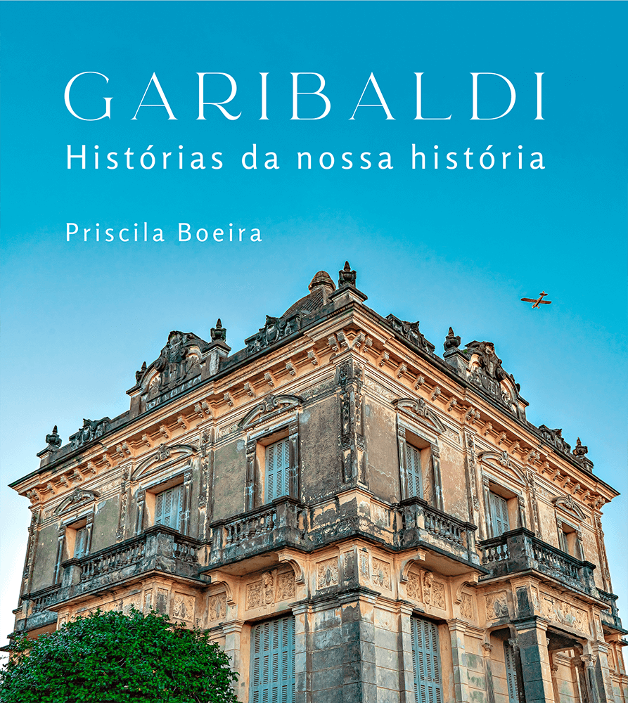 Histórias de Garibaldi serão resgatadas em obra literária