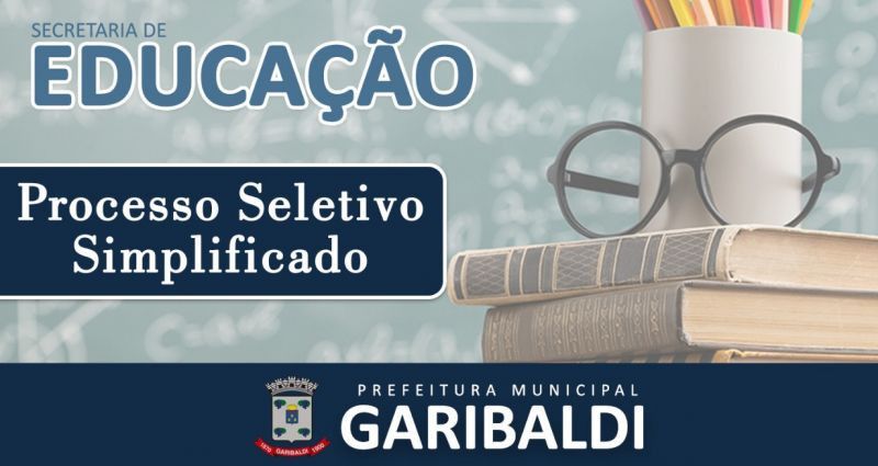 Prefeitura de Garibaldi abre processo seletivo para área da Educação