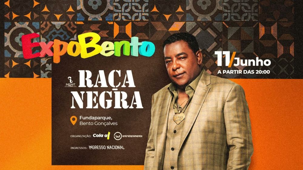 30ª ExpoBento e 17ª Fenavinho recebe o Raça Negra neste sábado