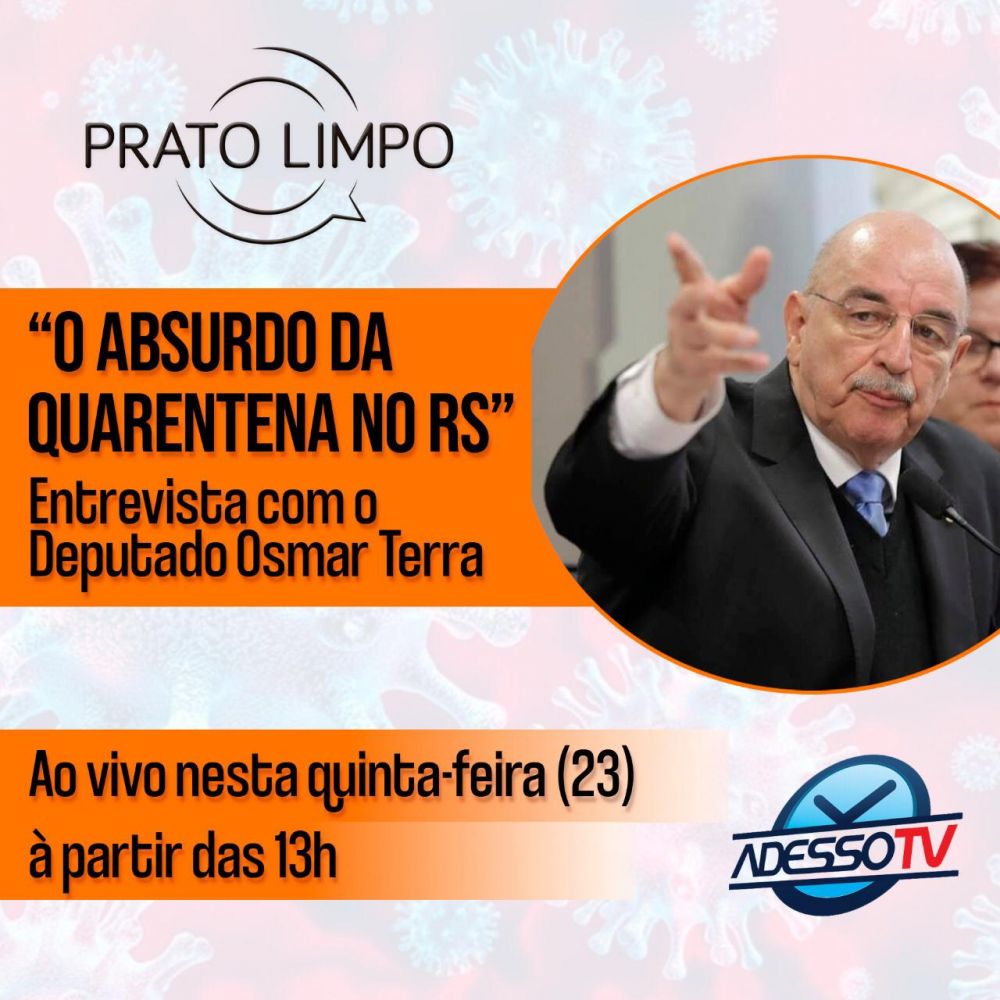 Deputado Osmar Terra participa do Prato Limpo desta quinta-feira